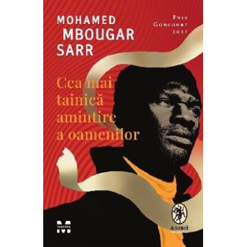 Cea mai tainica amintire a oamenilor - Mohamed Mbougar Sarr