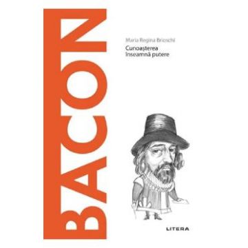 Descopera filosofia. Bacon - Maria Regina Brioschi