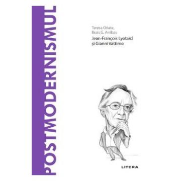 Descopera filosofia. Postmodernismul - Teresa Onate, Brais G. Arribas