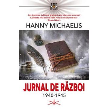 Jurnal de razboi 1940-1945 - Hanny Michaelis