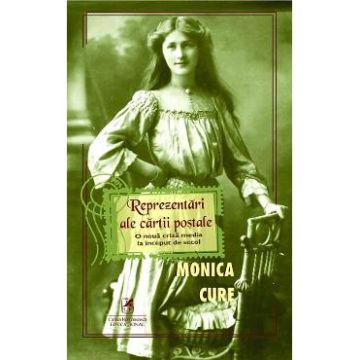 Reprezentari ale cartii postale - Monica Cure
