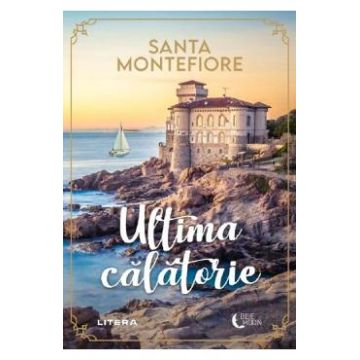 Ultima calatorie - Santa Montefiore