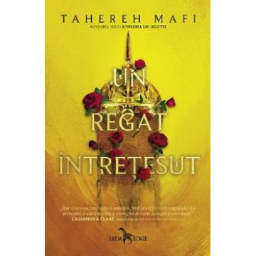 Un regat intretesut - Tahereh Mafi