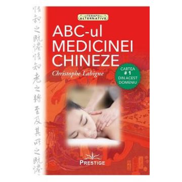 ABC-ul Medicinei Chineze - Christophe Labigne