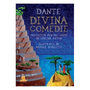 Dante. Divina Comedie povestita pentru copii - Corina Anton