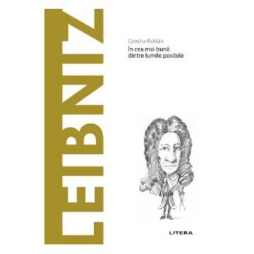 Descopera filosofia. Leibniz - Concha Roldan