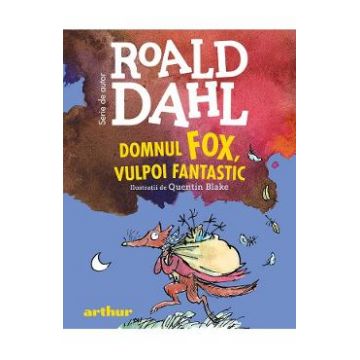 Domnul Fox, vulpoi fantastic - Roald Dahl