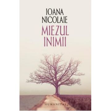 Miezul inimii - Ioana Nicolaie