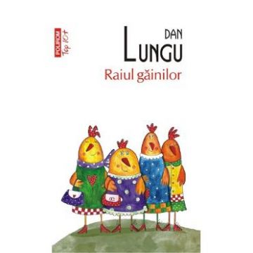 Raiul gainilor - Dan Lungu