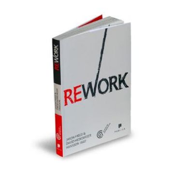 Rework - Jason Fried, David Heinemeier Hansson