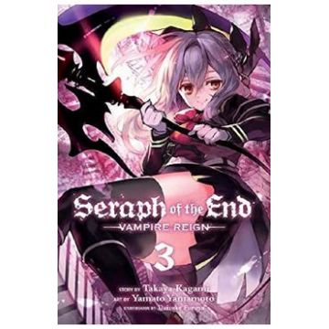 Seraph of the End Vol.3: Vampire Reign - Takaya Kagami