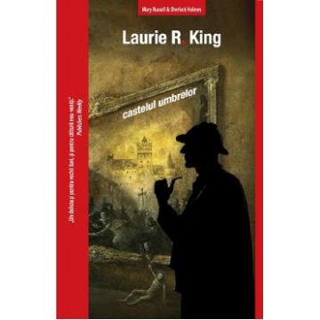 Castelul umbrelor - Laurie R. King