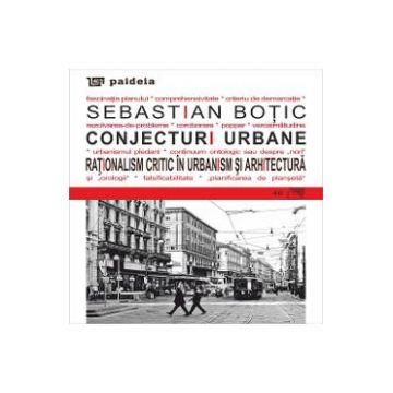 Conjecturi urbane - Sebastian Botic