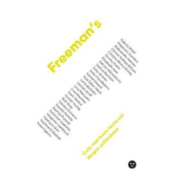 Freeman's: Cele mai bune texte despre schimbare - John Freeman