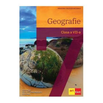 Geografie - Clasa 7 - Manual - Silviu Negut, Carmen Camelia-Radulescu, Ionut Popa