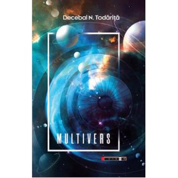 Multivers - Decebal N. Todarita