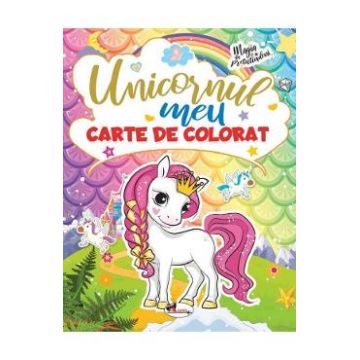 Unicornul meu. Carte de colorat