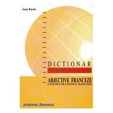 Dictionar adjective franceze - Ioan Baciu