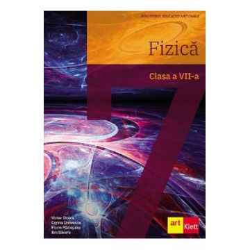 Fizica - Clasa 7 - Manual - Victor Stoica, Corina Dobrescu, Florin Macesanu, Ion Bararu