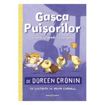 Gasca Puisorilor Vol 1: Prima escapada cu peripetii - Doreen Cronin