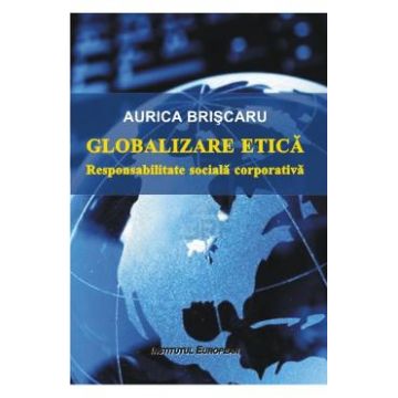 Globalizare etica - Aurica Briscaru
