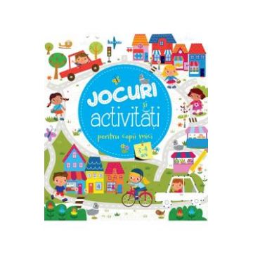 Jocuri si activitati pentru copii mici. 3-4 ani