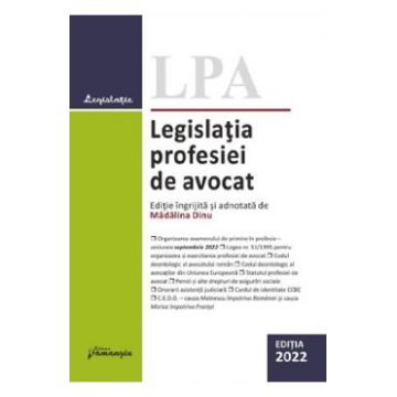 Legislatia profesiei de avocat Ed. 2022- Madalina Dinu