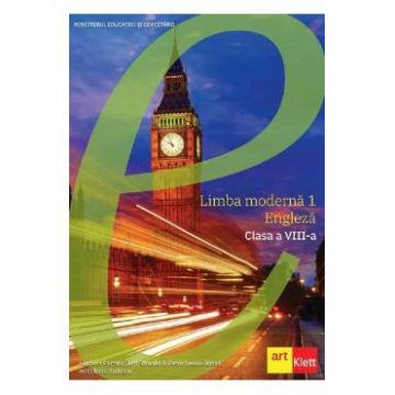 Limba engleza. Limba moderna 1 - Clasa 8 - Manual - Herbert Puchta, Jeff Stranks, Peter Lewis-Jones, Irina Spataru