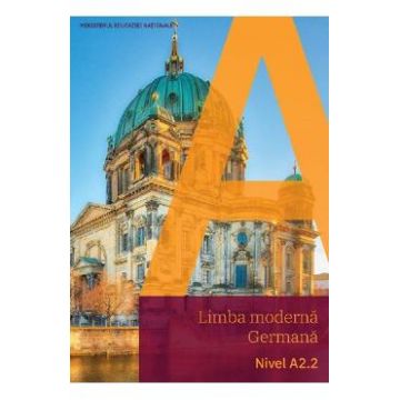 Limba moderna germana. Nivel A2.2 - Manual - Giorgio Motta
