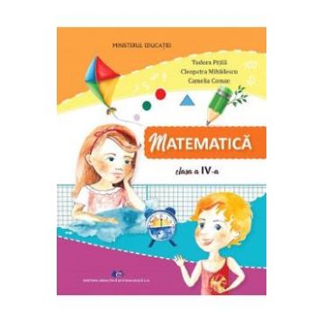 Matematica - Clasa 4 - Manual - Tudora Pitila, Cleopatra Mihailescu, Camelia Coman
