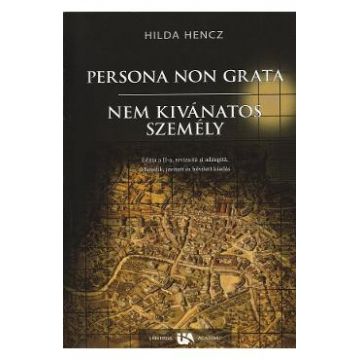 Persona non grata - Hilda Hencz