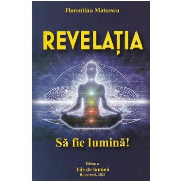 Revelatia - Florentina Mateescu