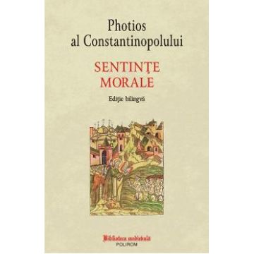 Sentinte morale - Photios al Constantinopolului