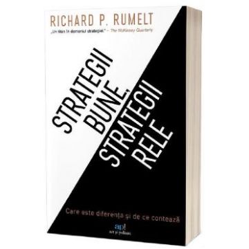 Strategii bune, strategii rele - Richard P. Rumelt