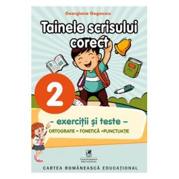 Tainele scrisului corect - Clasa 2 - Exercitii si teste - Georgiana Gogoescu