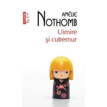 Uimire si cutremur - Amelie Nothomb