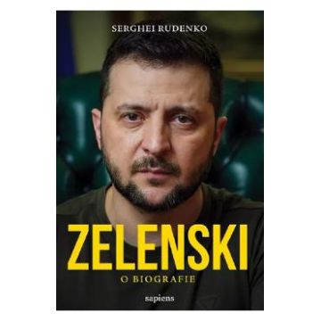 Zelenski. O biografie - Serghei Rudenko