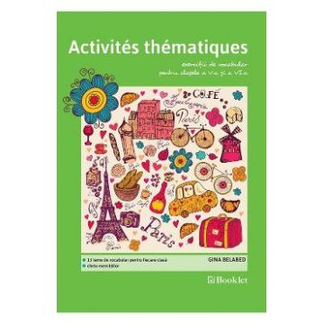 Activites thematiques. Exercitii de vocabular - Clasele 5-6 - Gina Belabed