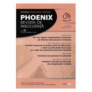 Phoenix. Revista de insolventa. Nr.81 Iulie-Septembrie 2022