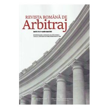 Revista romana de arbitraj. Nr.2 Aprilie-Iunie 2022