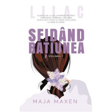 Sfidand ratiunea Vol.1 - Maja Maxen