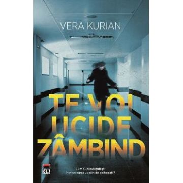 Te voi ucide zambind - Vera Kurian
