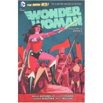 Wonder Woman Vol. 6: Bones (The New 52) - Brian Azzarello, Cliff Chiang, Goran Sudzuka
