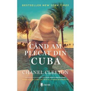Cand am plecat din Cuba - Chanel Cleeton