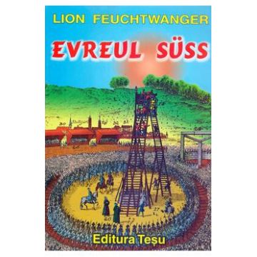 Evreul Suss - Lion Feuchtwanger