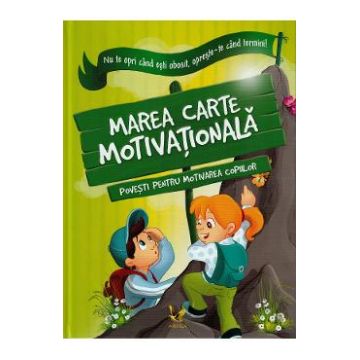 Marea carte motivationala - Halasz-Szabo Klaudia, Sillinger Nikolett