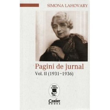 Pagini de jurnal Vol.2 (1931-1936) - Simona Lahovary