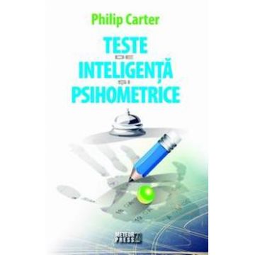 Teste de inteligenta si psihometrice - Philip Carter