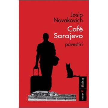 Cafe Sarajevo - Josip Novakovich