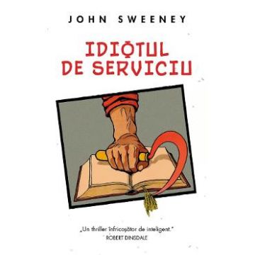 Idiotul de serviciu - John Sweeney